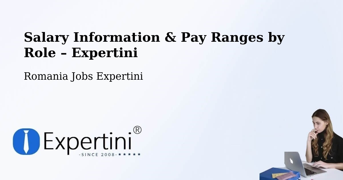Salary Information & Pay Ranges – Grădini - Grădini, Romania Jobs Expertini